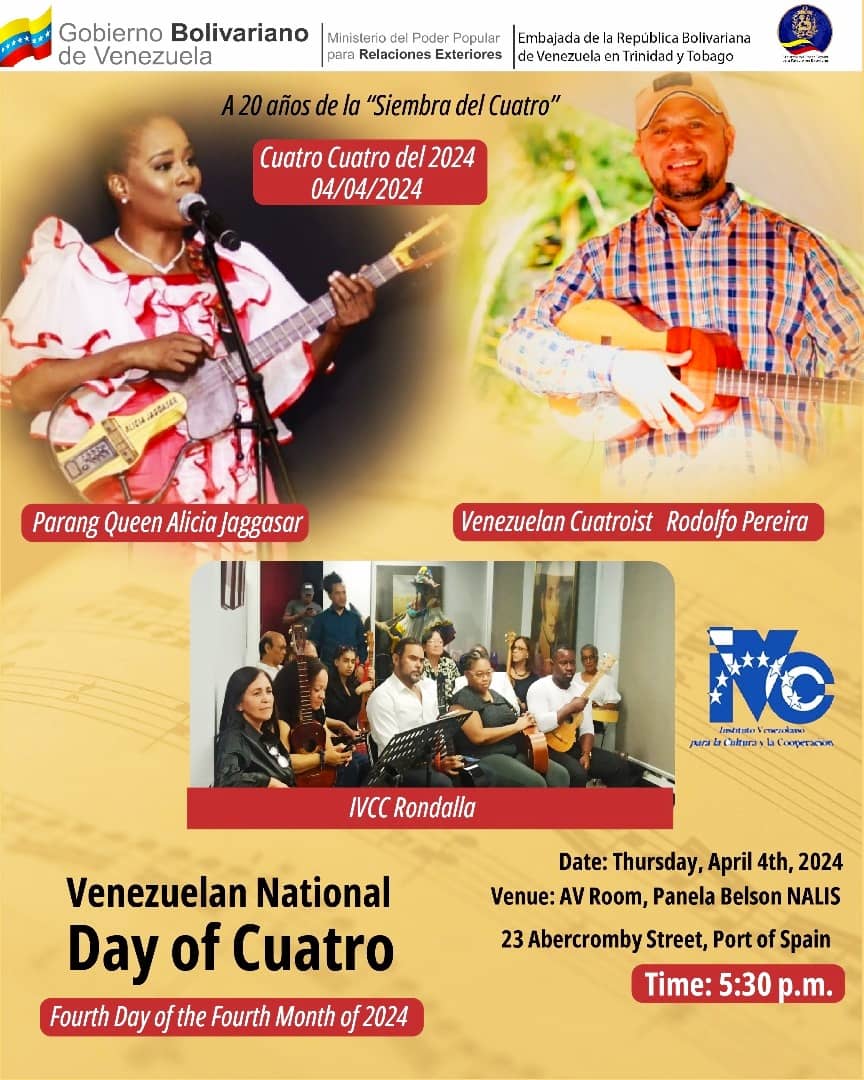 Come and join us to celebrate #Venezuela Nat'l Day of Cuatro, featuring Parang Queen Alicia Jaggasar, V'zuelan Cuatroist Rodolfo Pereira and the IVCC Rondalla Thursday 04-04-2024 / 4th day of the 4th month of 2024 @NALISTT / 5:30 PM