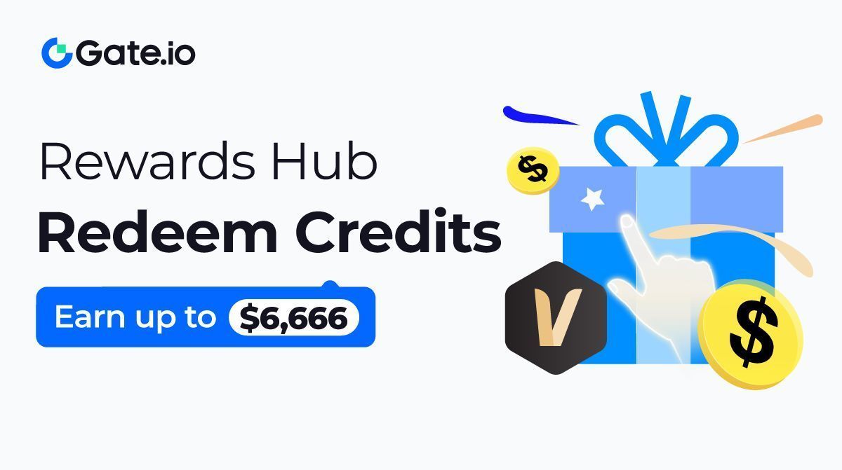 💥 What's new at Gate.io Rewards Hub？
 
📌 Complete daily tasks for lucrative credits!
🎁 Redeem for prizes worth up to $6,666!

Explore exclusive perks NOW ⬇️
go.gate.io/w/UpdaRVTE
 
More details: gate.io/article/33724

#Gateio #RewardsHub
