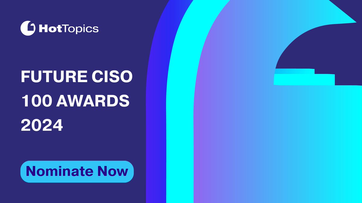 Future CISO 100 2024 Awards Nominations are Open! 🙌🏻 Nominate here: hubs.la/Q02qYbbW0

⏰ Don't miss out! The deadline for nominations is fast approaching.