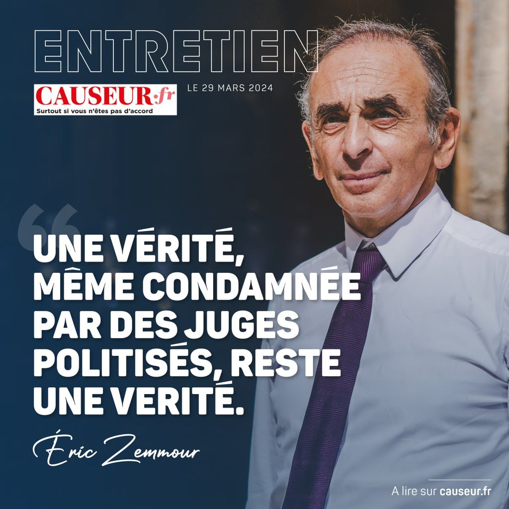 Une vérité, même condamnée par des juges politisés, reste une vérité. 🗞️ Retrouvez mon entretien dans @Causeur : causeur.fr/eric-zemmour-p…