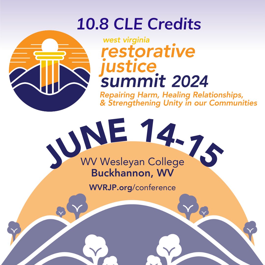 10.8 CLE credits, plus 5 meals, plus live entertainment--all for $200.00 through April 15. #westvirginiarestorativejusticesummit
