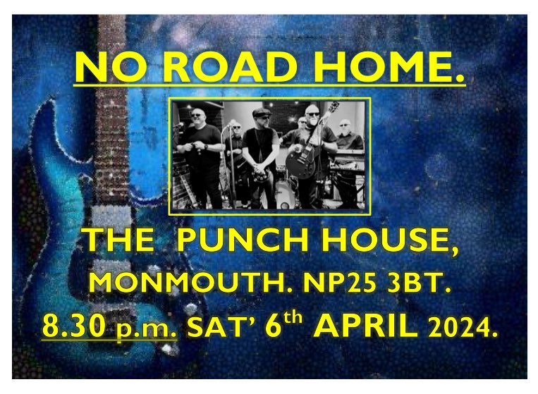 A week tomorrow, No Road Home stagger into Monmouth. If you’d like to see six middle aged musicians play reasonably well, and you’ve exhausted all other forms of entertainment that night, why not get along and enjoy some classic tunes and chummy banter. It should be adequate.