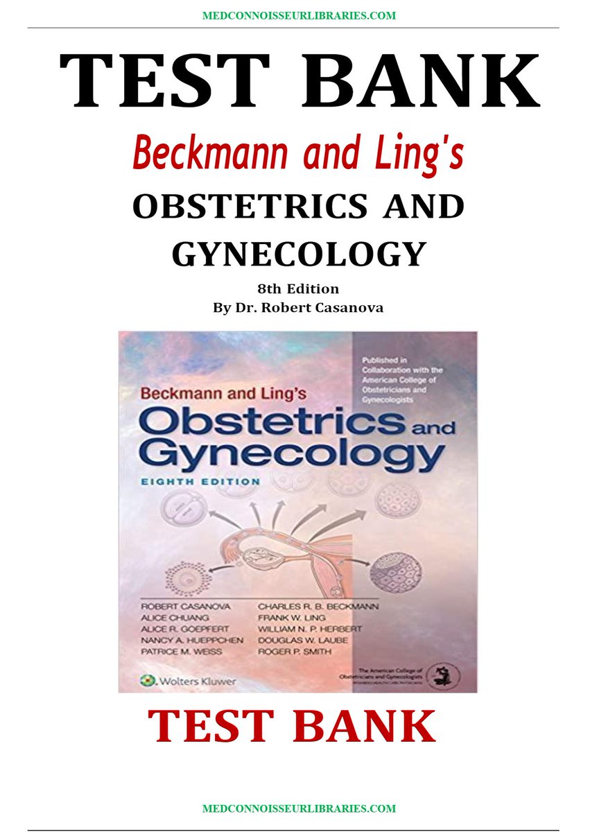 Test Bank For Beckmann and Ling’s Obstetrics and Gynecology 8th Edition By Robert Casanova
#Testbank #Medconnoisseurlibraries #BeckmannandLingsObstetricsandGynecology #8thEdition
medconnoisseurlibraries.com/product/test-b…