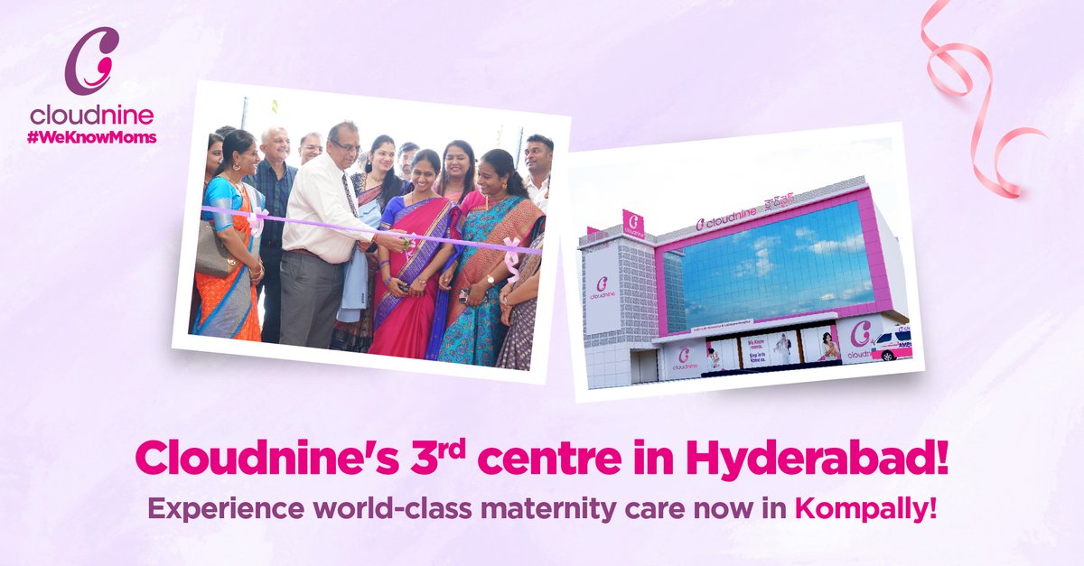 We are extremely happy to announce the grand opening of our 3rd hospital in Hyderabad at Kompally.

#WeKnowMoms #oncloudnine #CloudnineHospital #newlaunch #newhospital #MaternityCare #childrenhospital