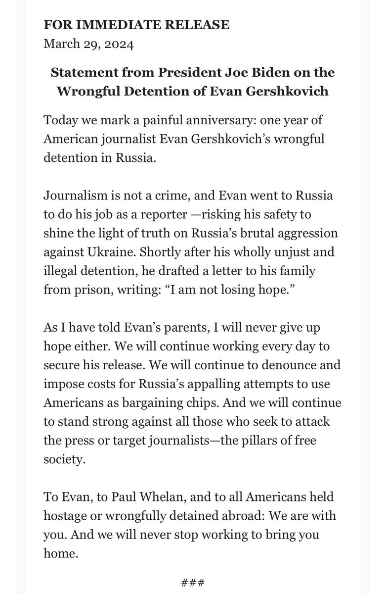 .@POTUS: “Journalism is not a crime, and Evan went to Russia to do his job as a reporter —risking his safety to shine the light of truth on Russia’s brutal aggression against Ukraine.” #IStandWithEvan