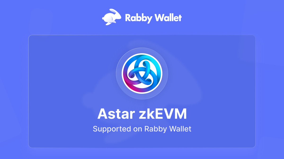 Astar zkEVM chain has been supported on Rabby Wallet @AstarNetwork Explore Astar zkEVM with Rabby now 🚀