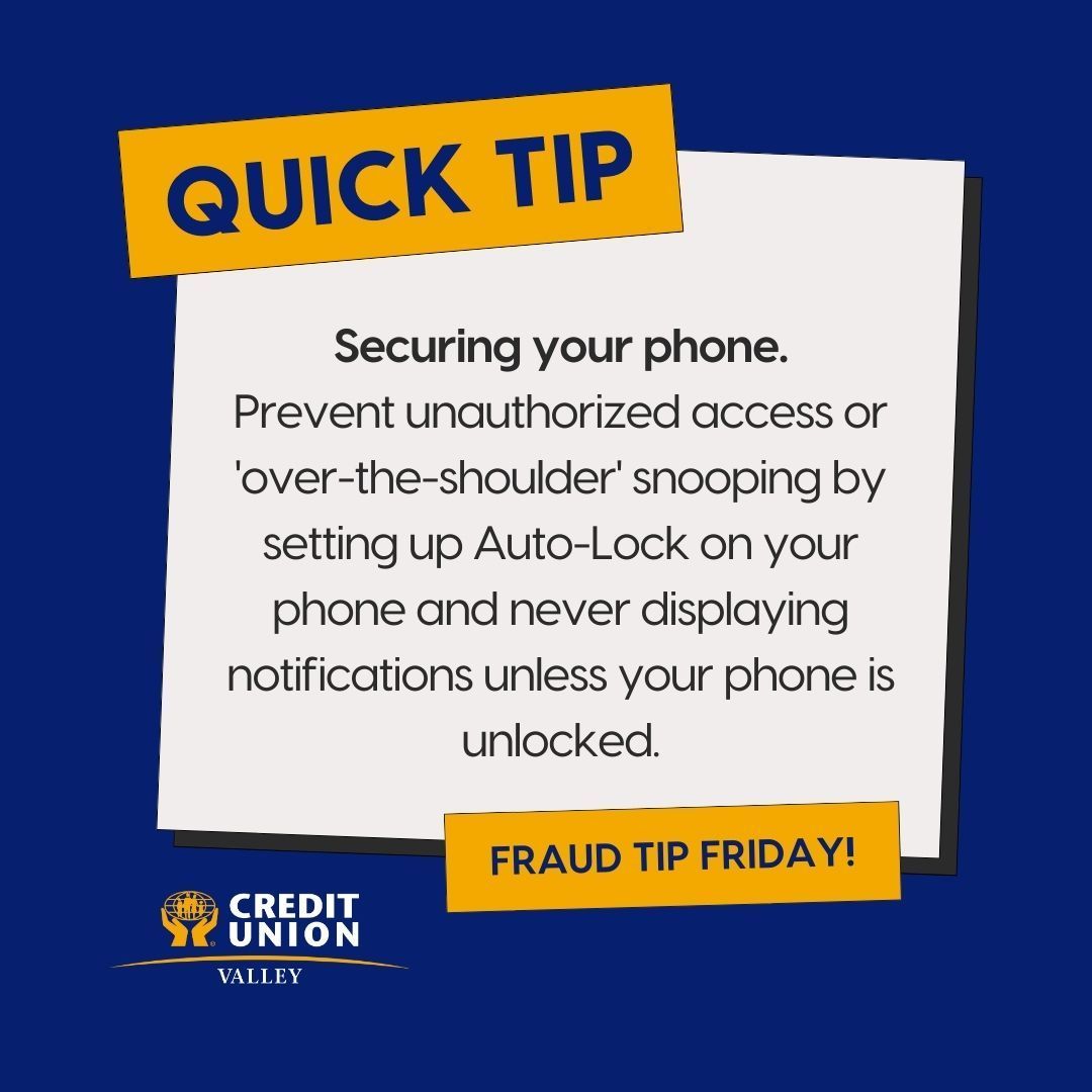 #FraudFridays Information can leak out when messages pop up on your screen. You can secure your phone with these two actions: Never show notification previews unless your phone is unlocked, and reduce the screen lock timeout to 30 seconds. #ValleyCU #GetCyberSafe #BeScamSmart
