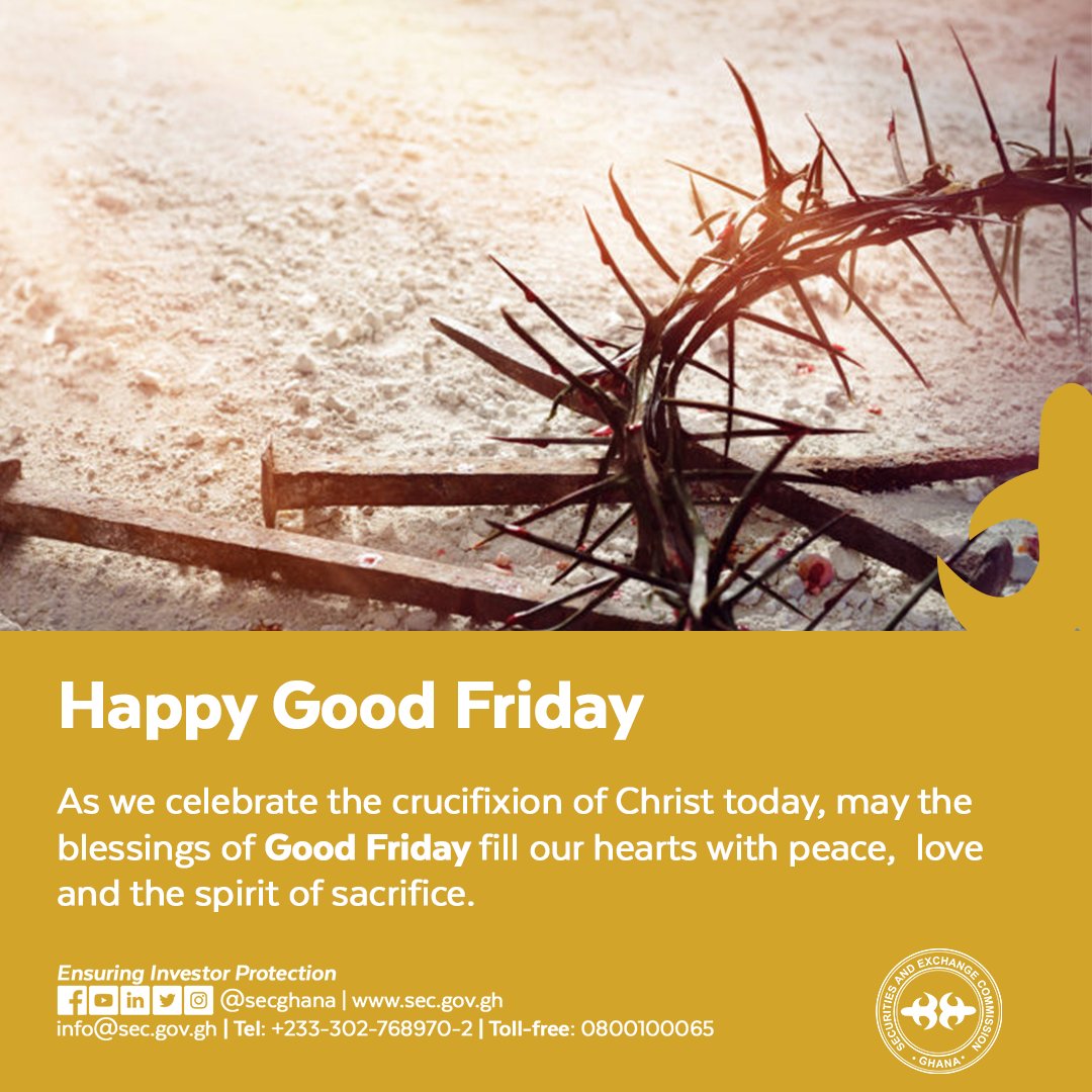 Happy Good Friday! As we celebrate the crucifixion of Christ today, may the blessings of Good Friday fill our hearts with peace, love, and the spirit of sacrifice. #GoodFriday #SECGhana