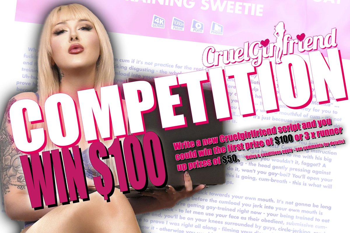 We've had some amazing entries so far but... !!! THERE'S STILL TIME TO ENTER !!! !! COMPETITION !! $100 FIRST PRIZE* PLUS 3 x $ RUNNER-UP PRIZES* How To Win: 1. Like & Retweet This Competition. 2. Write a new and original script for CruelGirlfriend to bring to life in one of…