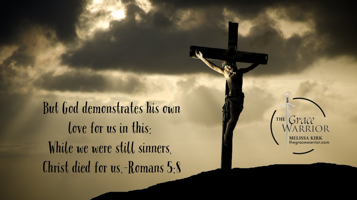 melissackirk's tweet image. How will we demonstrate our love for HIM?

#MelissaKirk #TheGraceWarrior #Romans5:8
thegracewarrior.com
