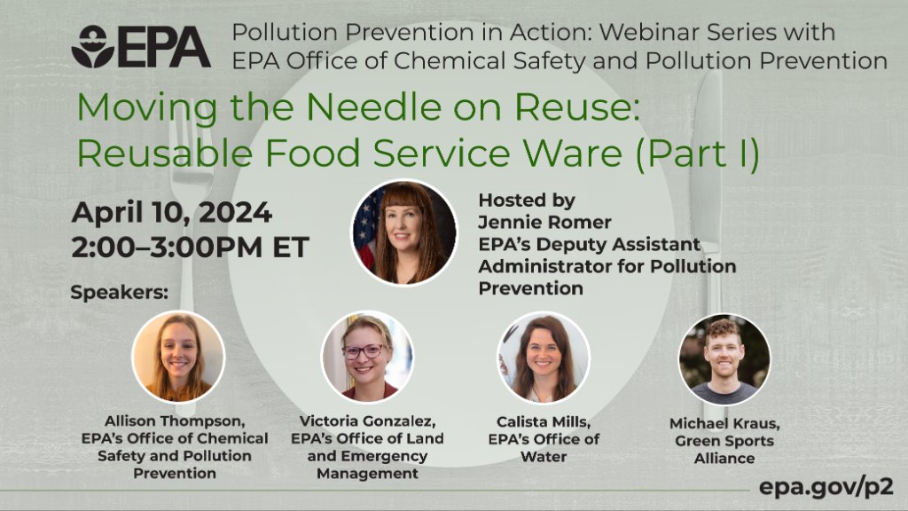 On April 10, join @EPA’s Deputy Assistant Administrator for Pollution Prevention Jennie Romer and other experts for a webinar on using reusable food service ware to prevent pollution. Register today! zoomgov.com/webinar/regist…