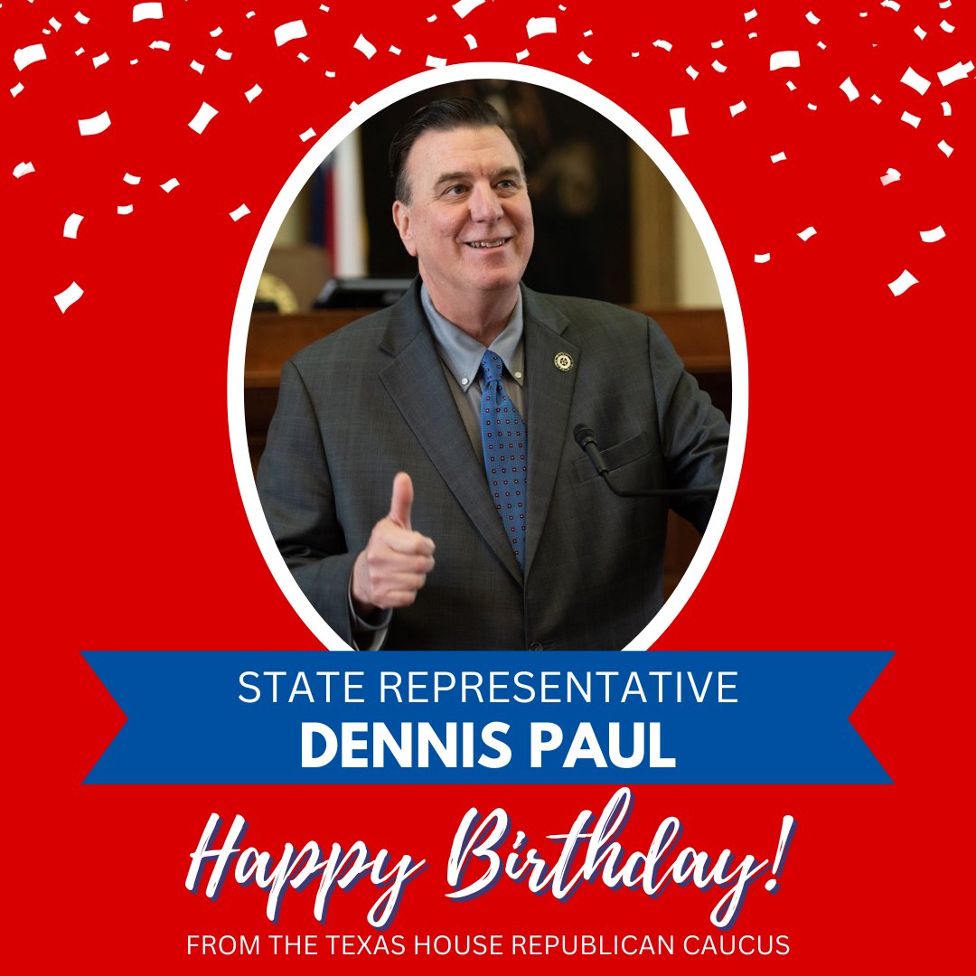 THRC wishes State Representative @DennisPaul129 a very happy birthday! #txlege