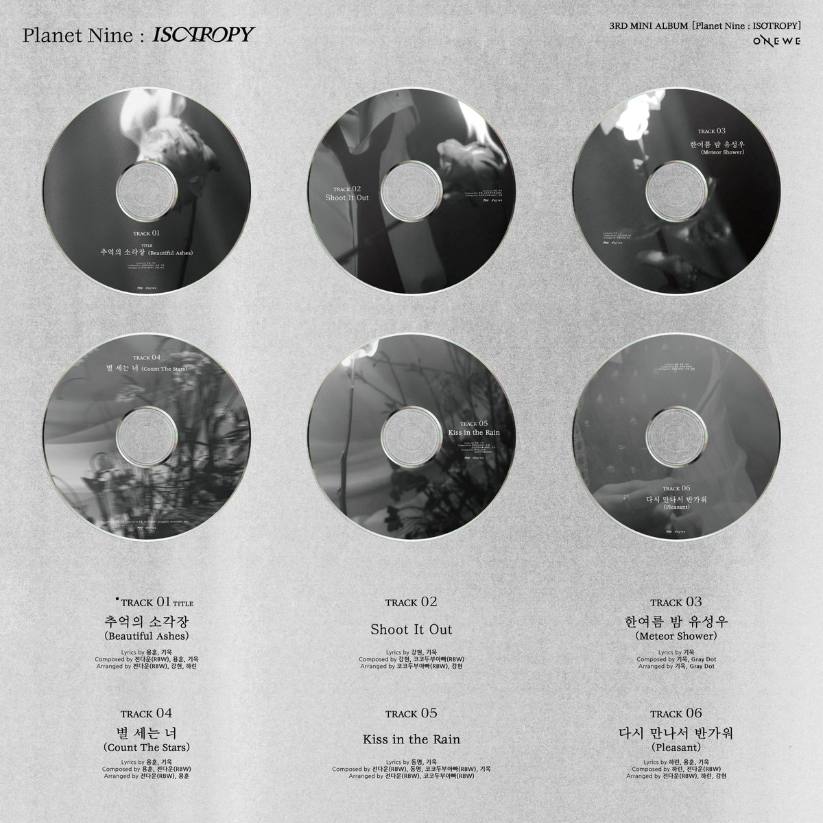 [#ONEWE]

ONEWE 3RD MINI ALBUM 
[Planet Nine : ISOTROPY]

💿 TRACK LIST 💿

2024.04.17 6PM (KST) RELEASE✔

#원위 #PlanetNine_ISOTROPY
#추억의_소각장 #Beautiful_Ashes