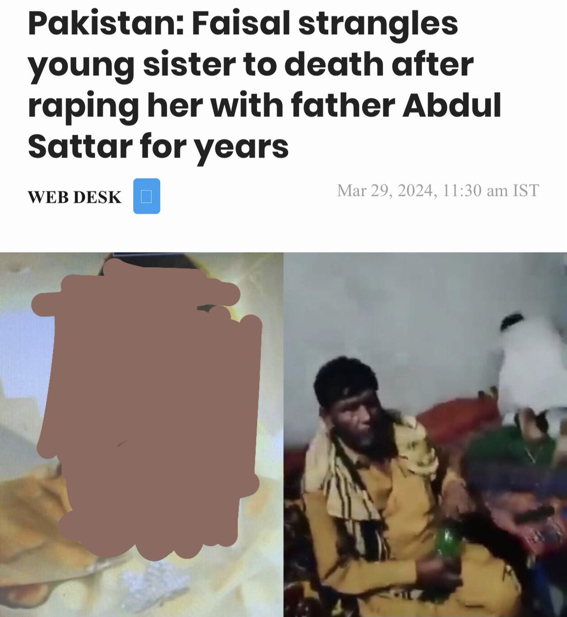 radwitchhh's tweet photo. Pakistani father and brother raped their daughter / sister and then strangled her to death in Toba Tek Singh. These m3n deserve to be brutalized in the most pa!nful way possible. I honestly don’t care about them facing rac!sm. De@th to them and their misogynist nation 1/2 https://t.co/eyqYWaF6Dn