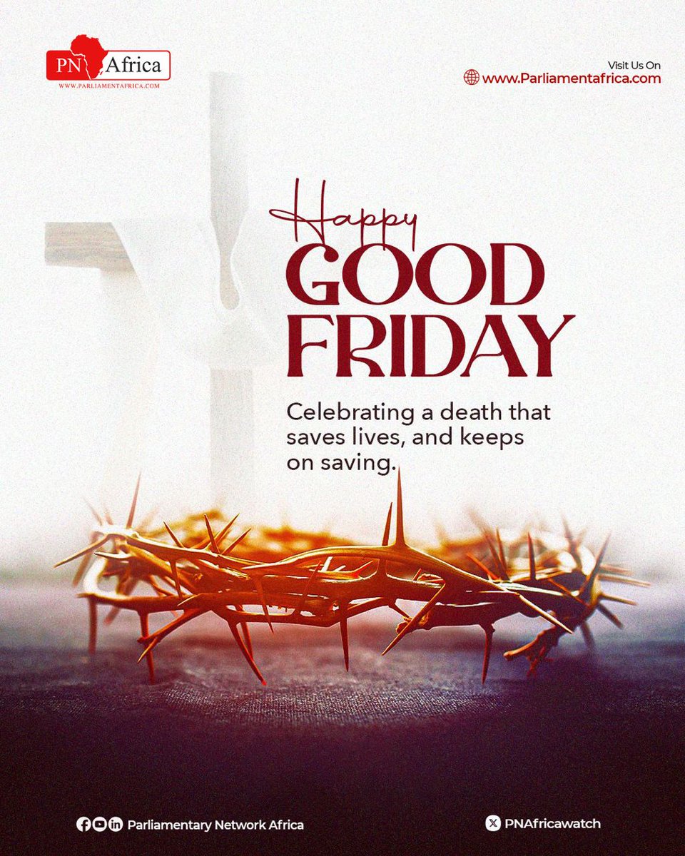 PNAfricawatch's tweet photo. Wishing you a blessed Good Friday from all of us here at Parliamentary Network Africa @PNAfricawatch
#EasterGoodFriday https://t.co/7McflFQRm9