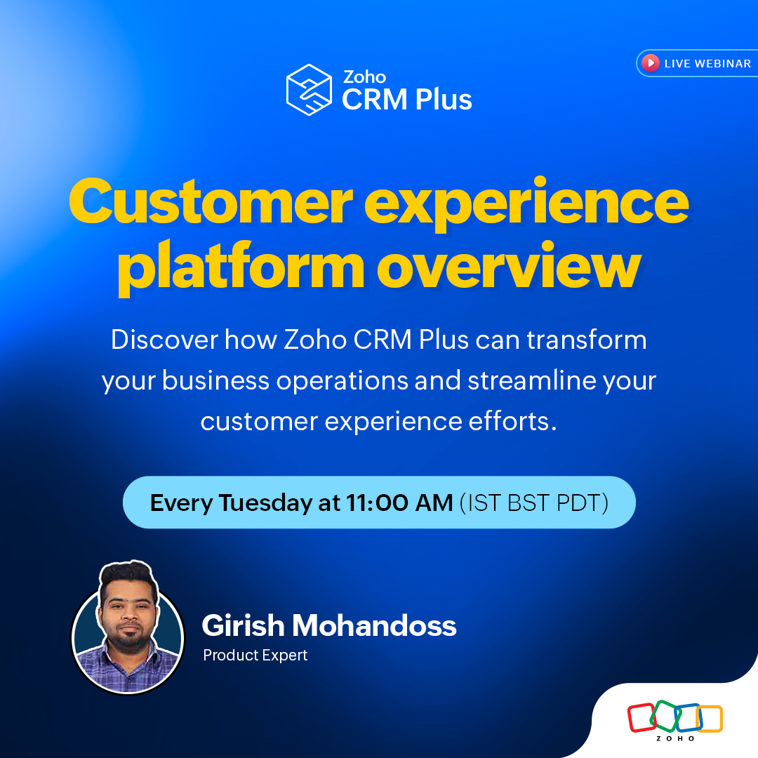 New Webinar! 📢 Maximize your business potential with Zoho CRM Plus: Empower your teams, delight your customers. 🤝 Join our live webinar for actionable strategies to streamline operations and elevate customer satisfaction. 🥇 💻 Register now: zurl.co/7LVY