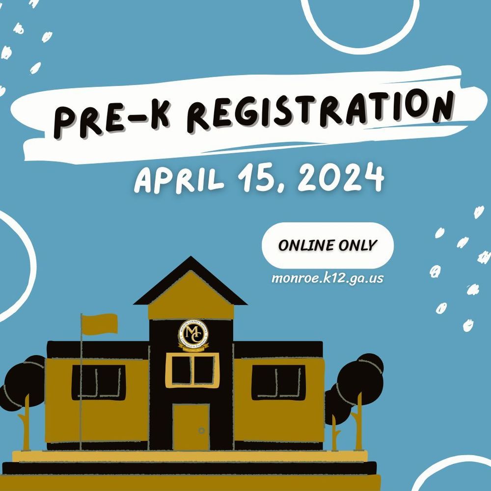 Pre-K Registration Begins April 15, 2024 monroe.k12.ga.us/article/152826…