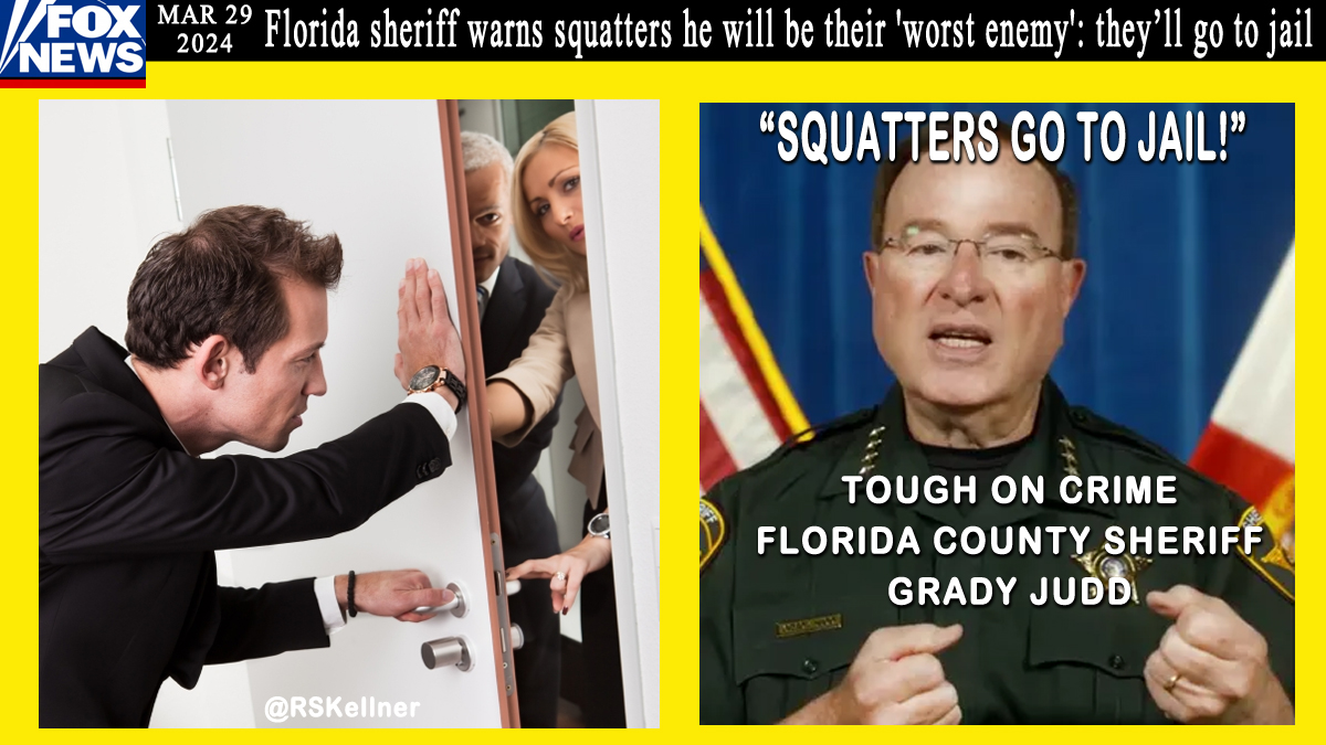 RIGHT ON! '#NewYork & #California are #crazy to allow #squatters to stay for weeks, months, even years,' says Polk County #Florida Sheriff #GradyJudd. 'We move them to jail. Charge them with #burglary. Why do other states let people illegally trespass? It makes no sense at all.'