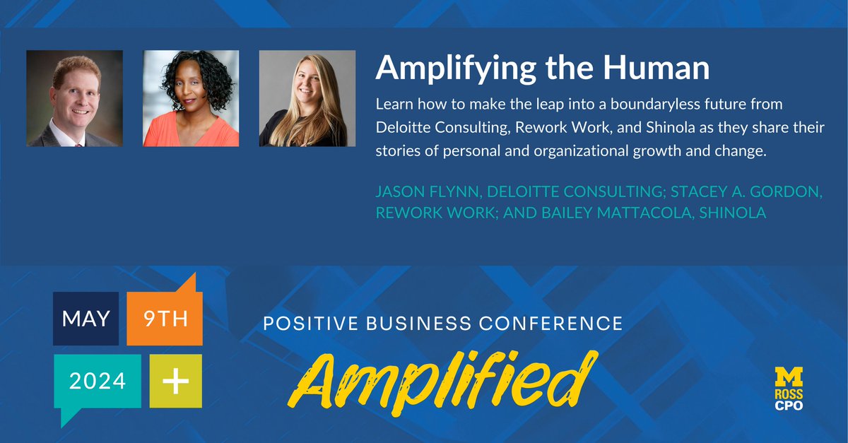 Join us in-person or online for the Positive Business Conference Amplified, May 9, 2024. positivebusinessconference.com. You won't want to miss 'Amplifying the Human,' with Jason Flynn, Deloitte Consulting; Stacey A. Gordon, Rework Work; and Bailey Mattacola, Shinola. #MGoPositive