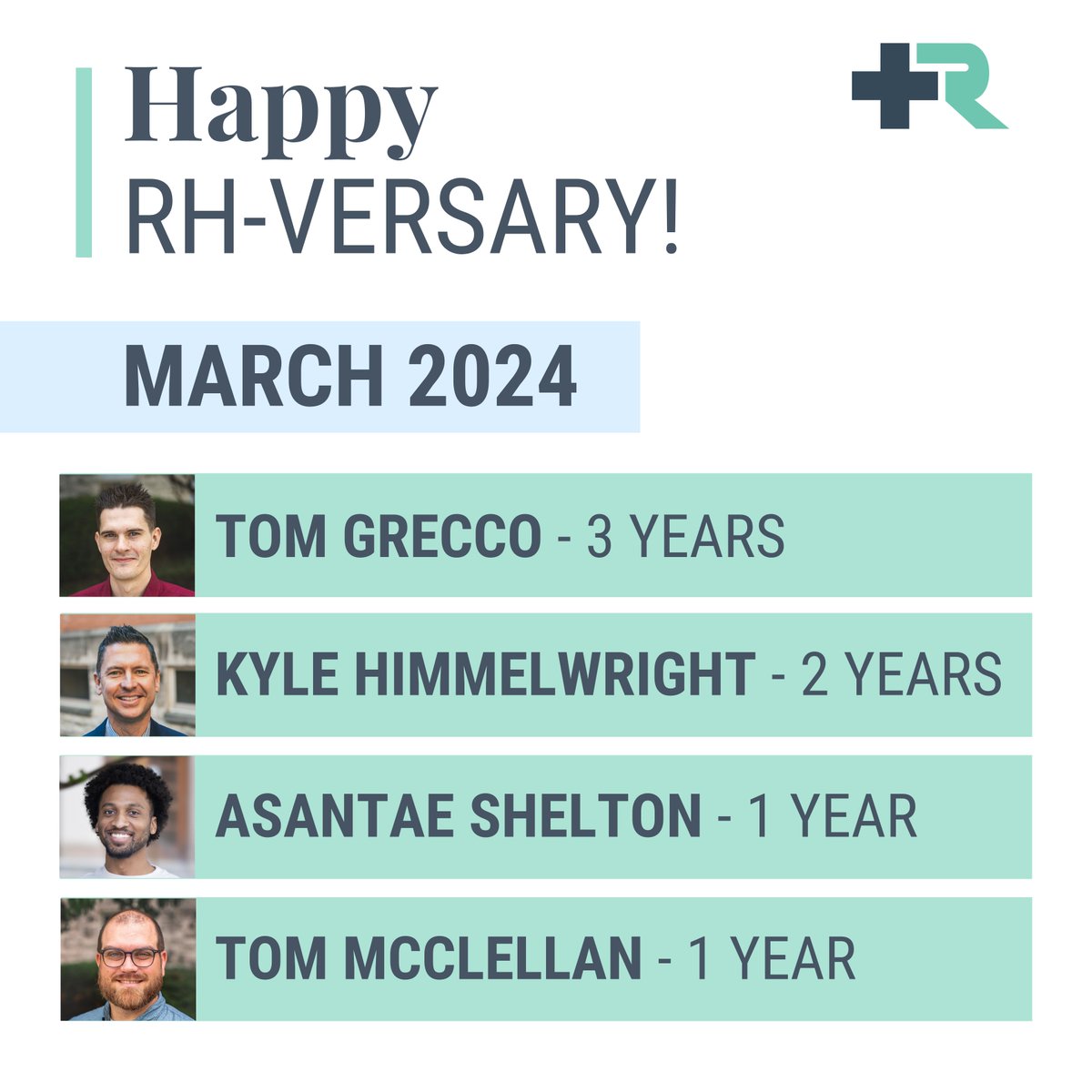 Congratulations to Tom G, Kyle, Asantae, and Tom M on their RH-versaries! 🙌
