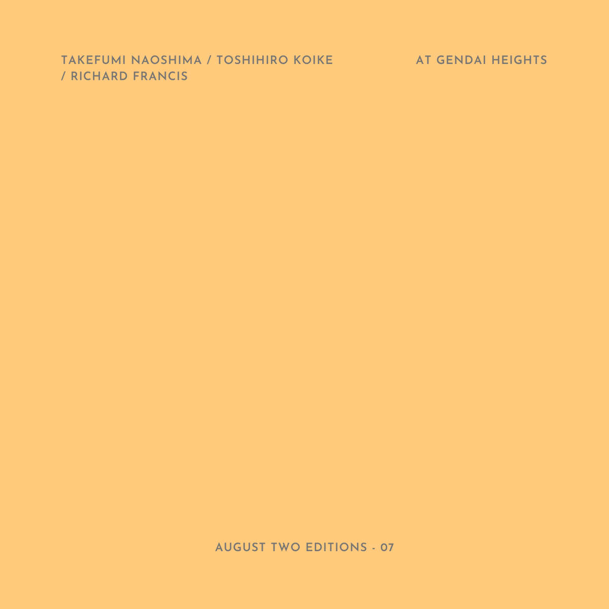 August2Editions's tweet image. Available now at August Two Editions.

'At Gendai Heights' - Toshihiro Koike / Takefumi Naoshima / Richard Francis 
 augusttwoeditions.bandcamp.com/album/at-genda…

#newmusicfriday
#experimentalmusic
#contemporarymusic