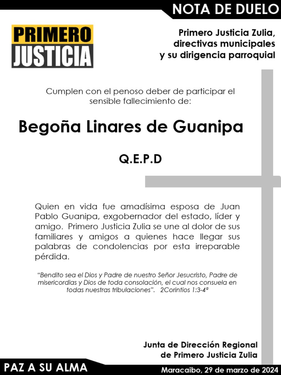 Primero Justicia Zulia se une al duelo por el sensible fallecimiento de  Begoña Linares, esposa de nuestro dirigente nacional @JuanPGuanipa.  Extendemos a Juan y a toda la familia nuestras condolencias, apoyo y, image size:900x1200