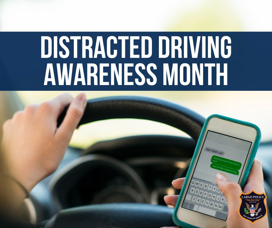 April is National Distracted Driving Awareness Month. The Largo Police Department wants to remind you to keep both hands on the wheel and your eyes on the road. Leave the phone alone. Any text messages, social media posts, or videos can wait. Don’t drive distracted! 📵