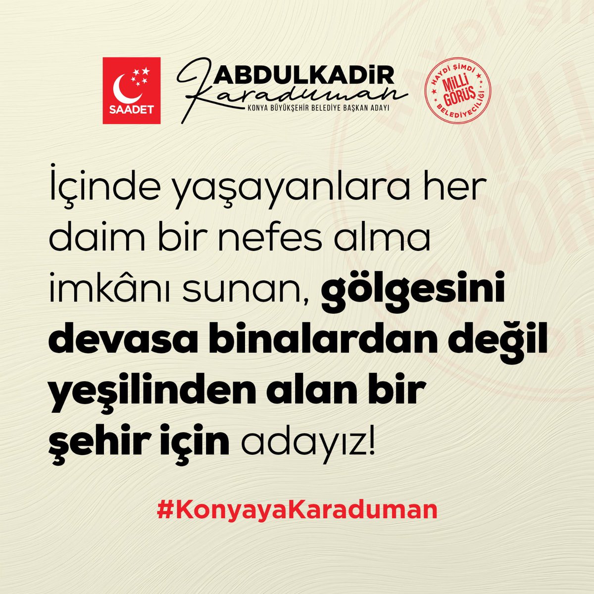 akadirkaraduman's tweet photo. Gölgesini devasa binalardan değil, yeşilinden alan bir şehir için adayız!

 #KonyayaKaraduman https://t.co/VFZ098Iy1v
