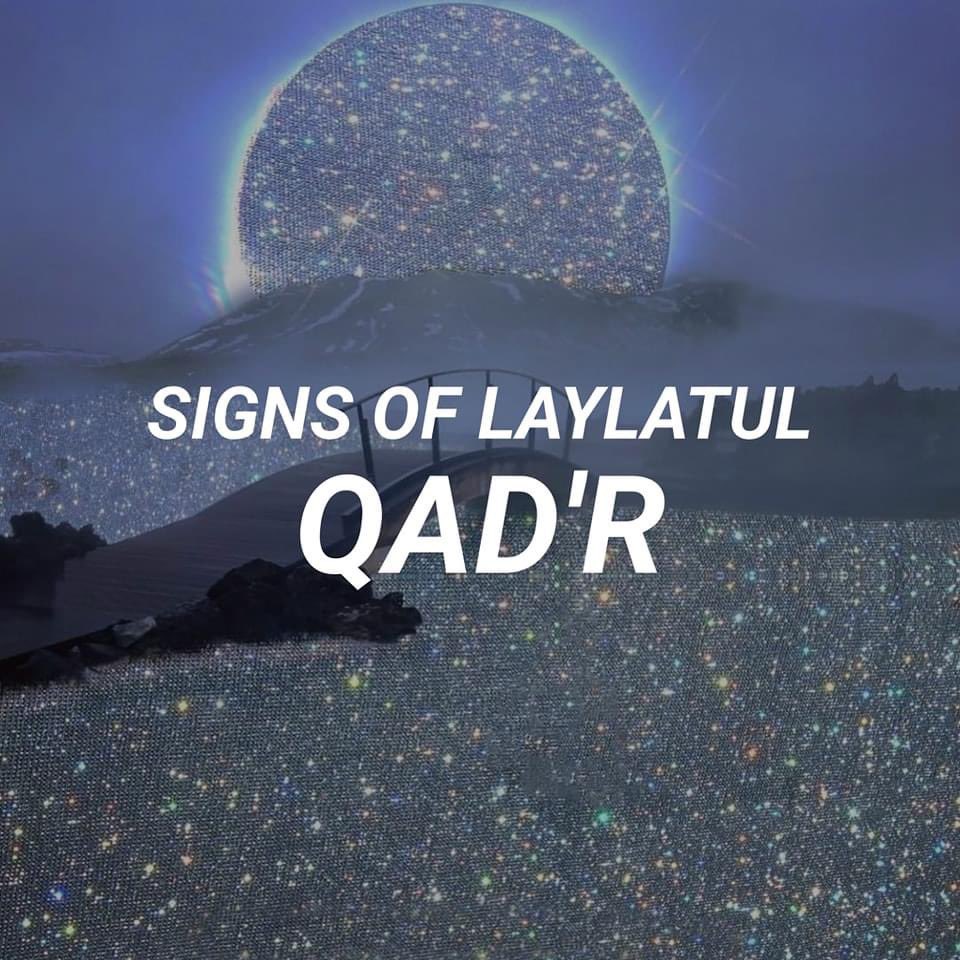 Signs of laylatul qadr