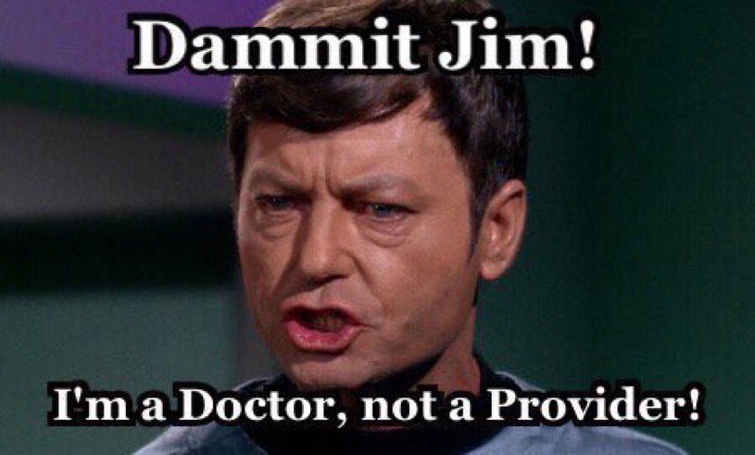 Never let yourself be called a “provider” #medtwitter