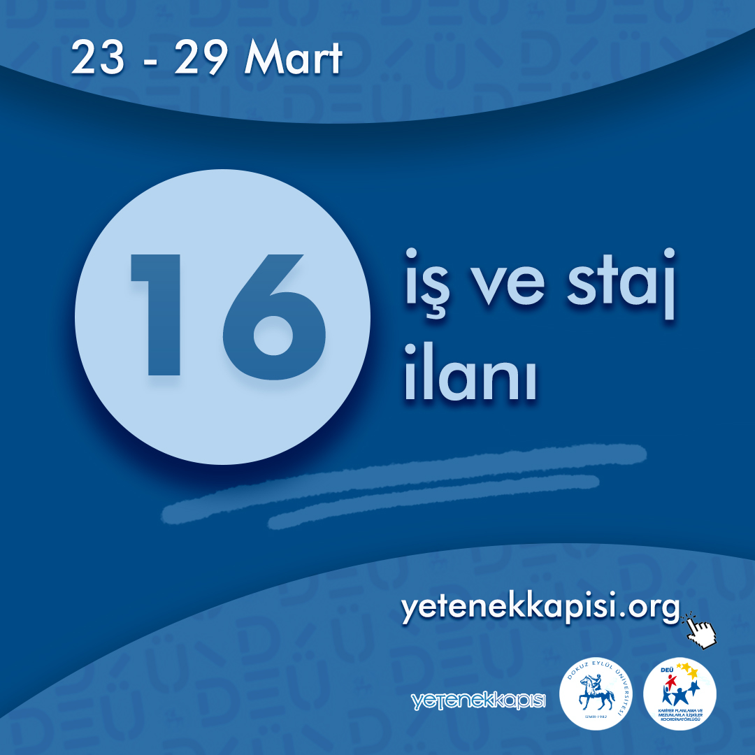 👉💼23 - 29 Mart arasında <a href="/universitemDEU/">Dokuz Eylül Üniversitesi</a> öğrenci ve mezunlarımıza yönelik 16 iş ve staj ilanı 👉🔗yetenekkapisi.org 'ta yayınlandı.  👉<a href="/yetenekapisi/">Yetenek Kapısı</a> hesaplarınızla tüm ilanları detaylı olarak inceleyebilir ve başvurularınızı gerçekleştirebilirsiniz.
@tccbiko