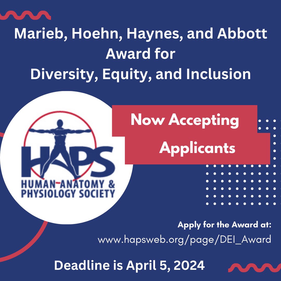 The Marieb, Hoehn, Haynes and Abbott Award for Diversity, Equity, and Inclusion is now open for applications! Visit hapsweb.org/page/DEI_Award to learn more about eligibility requirements and application procedures.   Deadline is April 5th, 2024.