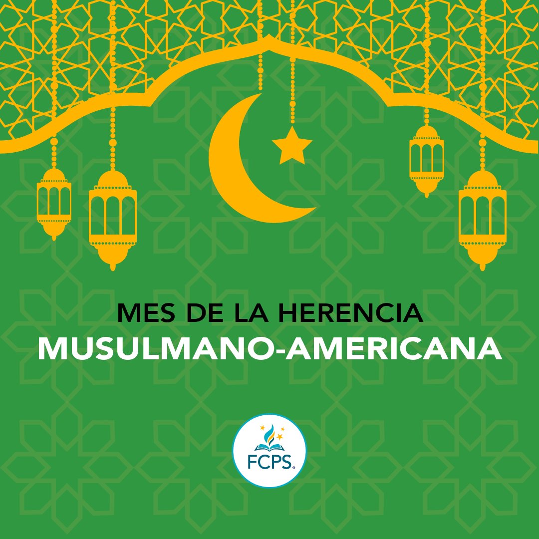 El Mes de la Herencia Musulmana Americana es un momento para celebrar la historia, las contribuciones, la cultura y una mejor comprensión de la diversa población de musulmanes americanos. #SomosFCPS