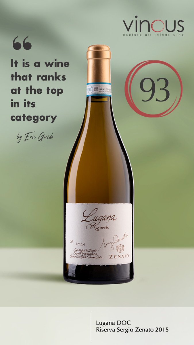 Vinous by Eric Guido Lugana DOC Riserva Sergio Zenato 2015 - 93 points “What a beauty! Now four years after its initial release, this is a total pleasure to taste”. #luganariserva #sergiozenato #zenatowinery #lugana #luganalovers