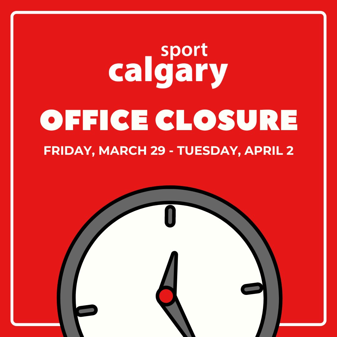 🚨 Office Closure Notice 🚨 Sport Calgary is hitting the sidelines for the long weekend! Our office will be closed until Tuesday, April 2nd. Enjoy the break and we'll see you next week!