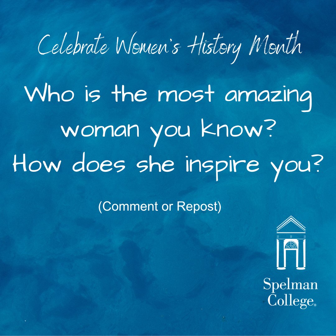 As Women's History Month winds down, let's give some deserving women their flowers. Who is the most amazing woman you know? How does she inspire you? Repost and tag an amazing woman in your life. #SpelmanCollege #SpelmanLane #WHM