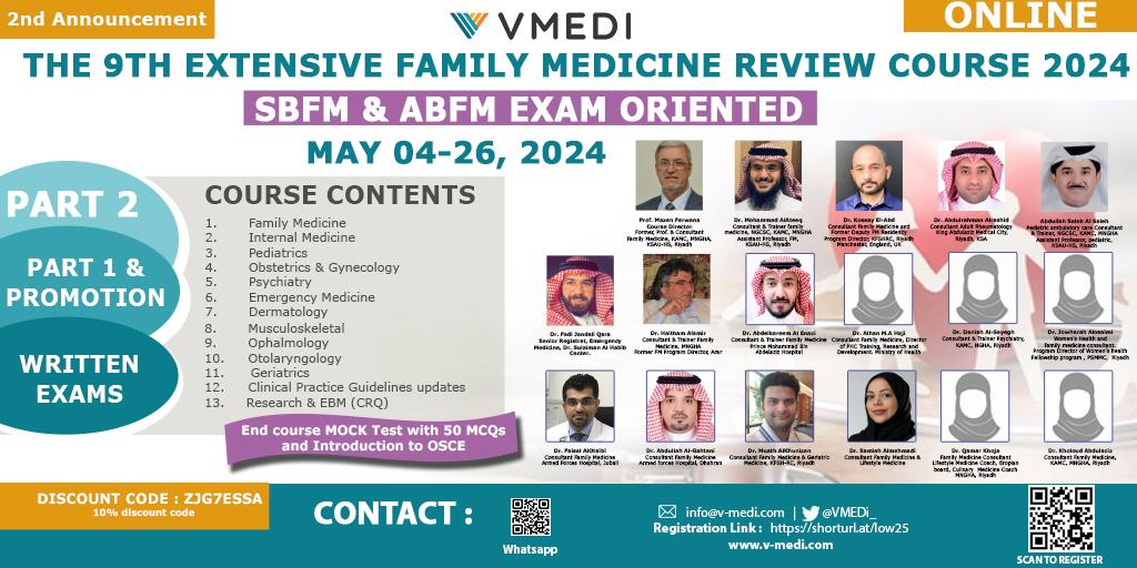 ✨The 9th Extensive Family Medicine Review Course 2024 - Online✨

🗓️May 4 - 26, 2024
⏰ 07:00 PM - 10:00 PM (KSA Time Zone)

SBFM &amp; ABFM Exam Oriented 
Part 2, Part1 &amp; Promotion, Written Exams

1. Family Medicine
2. Internal Medicine 
3. Pediatrics
4. Obstetrics &amp; Gynecology 
5.