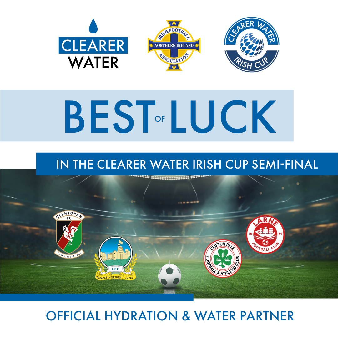 Best of luck to Glentoran, Linfield, Cliftonville and Larne in the Clearer Water Irish Cup semi-final! ⚽🏆