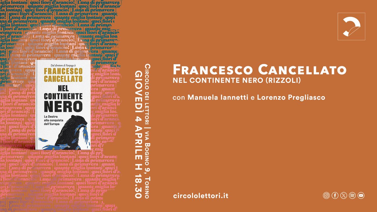 Giovedì prossimo al @CircoloLettori di Torino parleremo del nuovo libro di @fcancellato sulla destra in Europa, 'Nel continente nero'. @RizzoliLibri