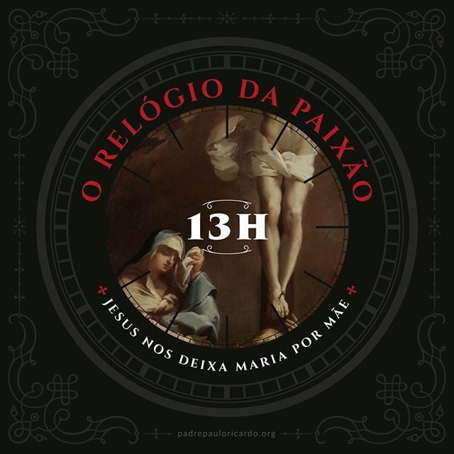 Relógio da Paixão - 13:00 Jesus nos deixa Maria por mãe

Quando Jesus viu sua mãe e perto dela o discípulo que amava, disse à sua mãe: Mulher, eis aí teu filho. Depois disse ao discípulo: Eis aí tua mãe. E dessa hora em diante o discípulo a levou para a sua casa