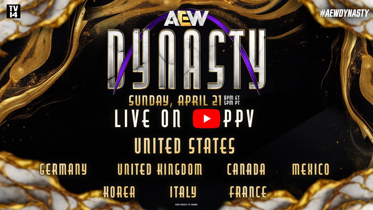 🚨 #AEW Fans! #AEWDynasty will be available on @YouTube LIVE on PPV in the United States & Canada, as well as Germany, United Kingdom, Mexico, Korea, Italy, and France! Get ready for a historic night of action on Sunday, April 21st at 8pm ET/5pm PT!