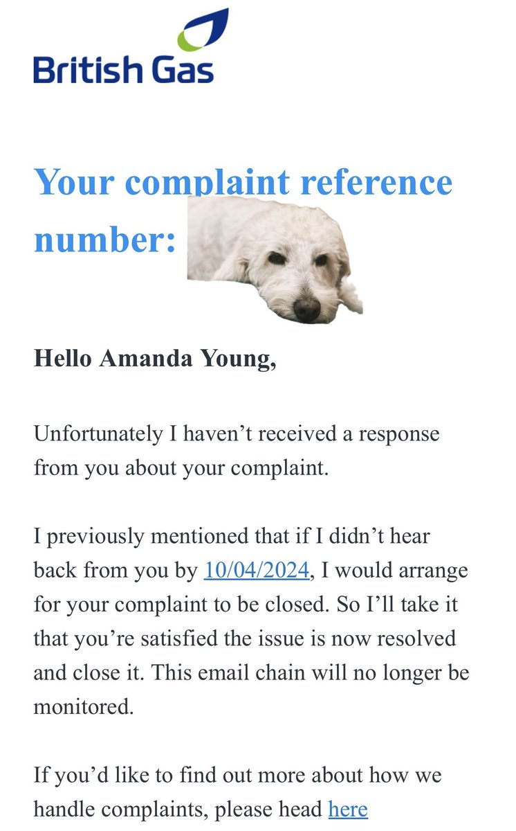 MiddleageWar's tweet photo. Honestly this is becoming surreal. #britishgas replied saying they hadn’t heard from me by the 10th April (though I DID reply) so they were closing the complaint. Nobody has contacted me about my complaint. Is it me or have I still got 12 days to reply? Why are they closing it? https://t.co/QaKiDhxHZE