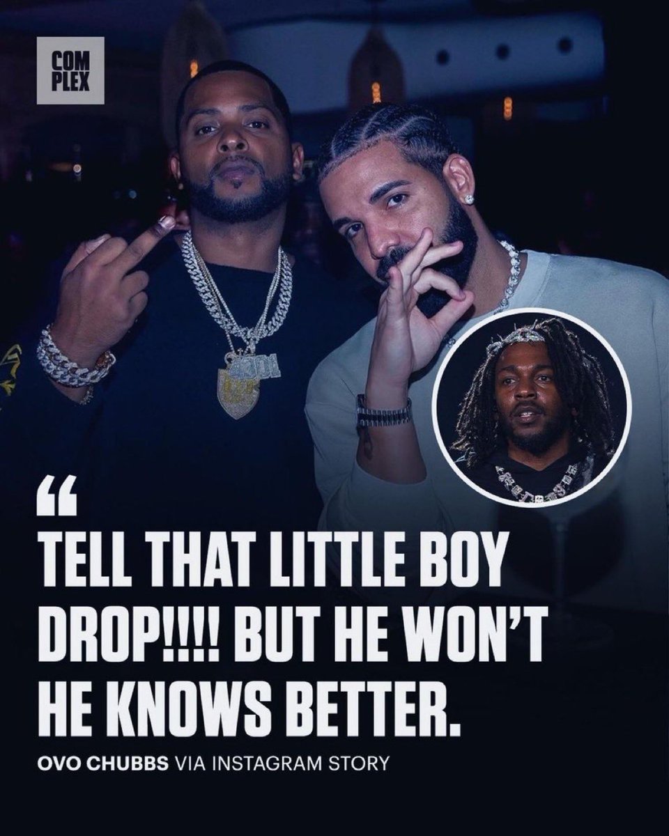 ComplexMusic's tweet photo. OVO Chubbs reacts to the rumor that Kendrick Lamar has a Drake diss track ready to be released.

“Tell that little boy drop!!!! But he won’t, he knows better.” https://t.co/wm4MlyBaWp