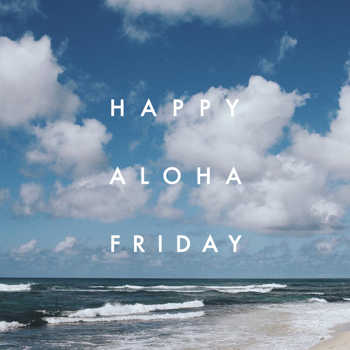 Happy #AlohaFriday!! #LuckyWeLiveHawaii
