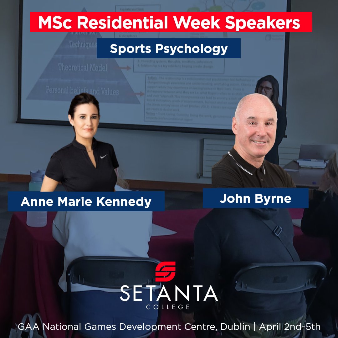 MSc Residential Week Speakers! Anne-Marie Kennedy will focus on enhancing counselling skills in sports psychology, while John Byrne will deliver an overview of 'Mental Skills & Conflict Management,' encompassing a review of various mental skills methods and techniques.