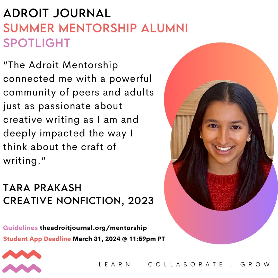 'Time never moved faster than it did in my weekly sessions with my mentor, Dr. Caroline Crew, in the Adroit Mentorship. Reading authors like Carmen Maria Machado, Jericho Parms, and Brenda Miller opened my eyes to all the ways stories can be told.' Apply to the mentorship today!