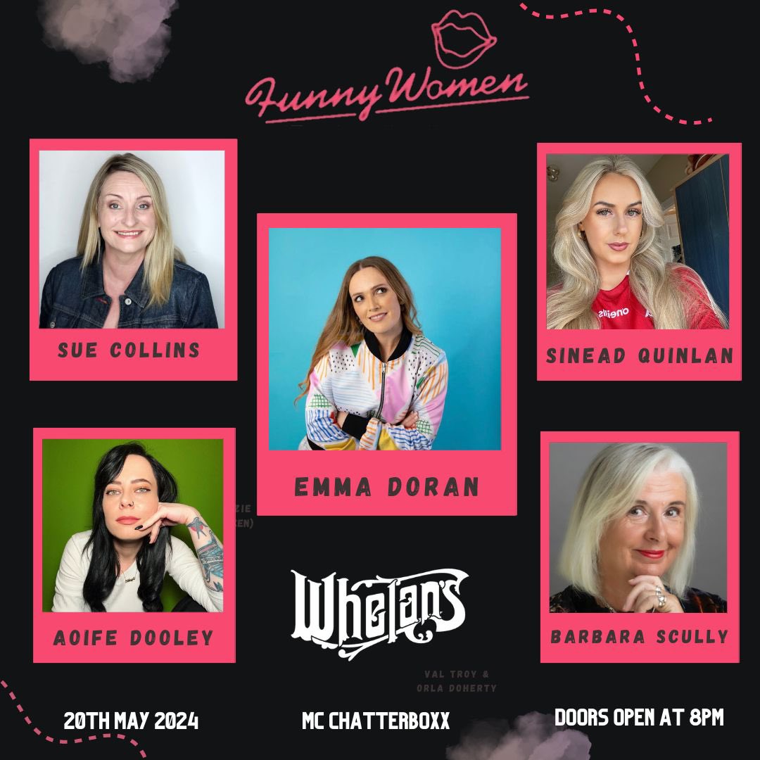 What a lineup for <a href="/funnywomen/">Funny Women</a> in <a href="/whelanslive/">Whelan's</a> on 20th May. Headlined by <a href="/EmmaLouDoran/">Emma Doran Comedian</a> 🤩

Tickets whelanslive.com/event/funny-wo…