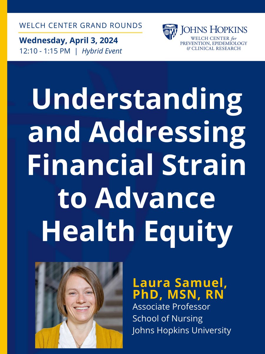 Dr. Laura Samuel is kicking off April Grand Rounds next Wednesday! Join us in person or tune in via Zoom to learn about how understanding/addressing financial strain can advance #healthequity. 💵 #WelchWOW