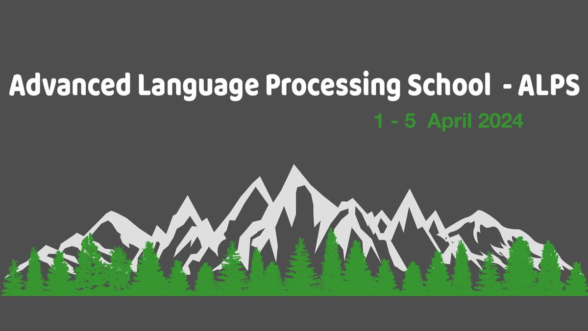 4th Advanced Language Processing Winter School #ALPS24 starts Mon in breathtaking Vanoise (FR alps)😏! Fab speakers @sarahookr @barbara_plank @Thom_Wolf @andre_t_martins @ClaireGardent @peyrardMax & jolly organisers @LIGLab @naverlabseurope @cohere Info: lig-alps.imag.fr