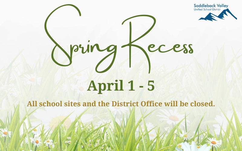 All SVUSD school sites and the District Office will be closed from Monday, April 1st through Friday, April 5th.